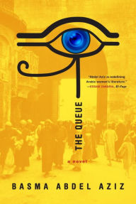 Title: The Queue, Author: Basma Abdel Aziz