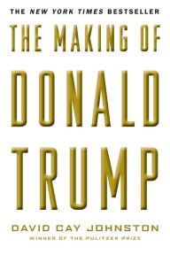 Title: The Making of Donald Trump, Author: David Cay Johnston