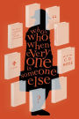 Who's Who When Everyone is Someone Else