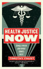 Health Justice Now: Single Payer and What Comes Next
