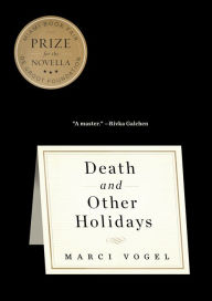 Title: Death and Other Holidays, Author: Marci Vogel