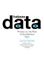 Habeas Data: Privacy vs. the Rise of Surveillance Tech