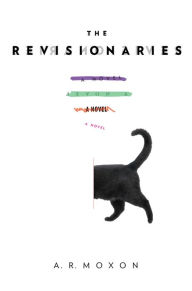 Free online books kindle download The Revisionaries (English Edition) by A. R. Moxon 9781612197982 