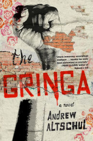 Title: The Gringa, Author: Andrew Altschul