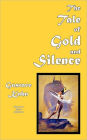 The Tale Of Gold And Silence
