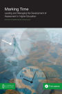 Marking Time: Leading and Managing the Development of Assessment in Higher Education