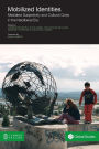 Mobilized Identities: Mediated Subjectivity and Cultural Crisis in the Neoliberal Era