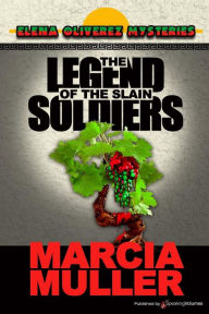Title: The Legend of the Slain Soldiers, Author: Marcia Muller