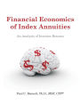 Financial Economics of Index Annuities: An Analysis of Investor Returns
