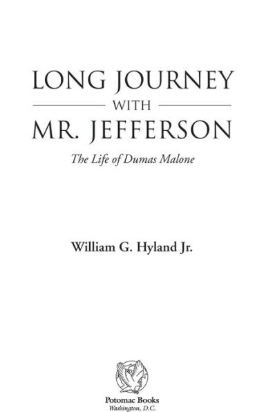 Long journey with Mr. Jefferson: The Life of Dumas Malone