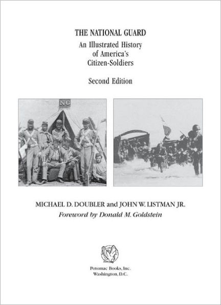 The National Guard: An Illustrated History of America's Citizen Soldiers