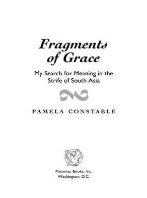 Fragments of Grace: My Search for Meaning in the Strife of South Asia