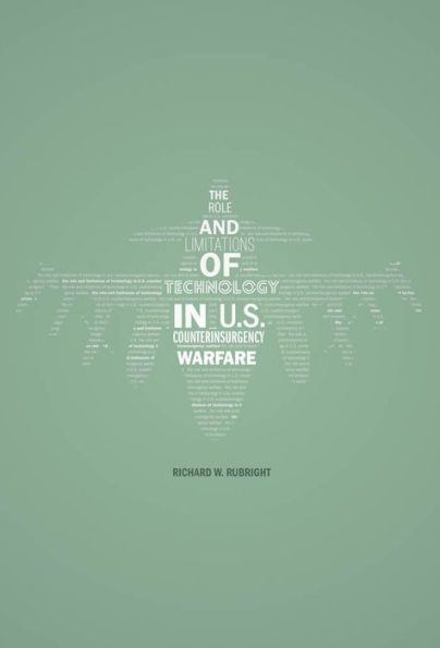 The Role and Limitations of Technology in U.S. Counterinsurgency Warfare