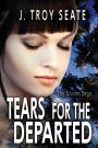 Tears for the Departed: The Swann Saga, Book 2