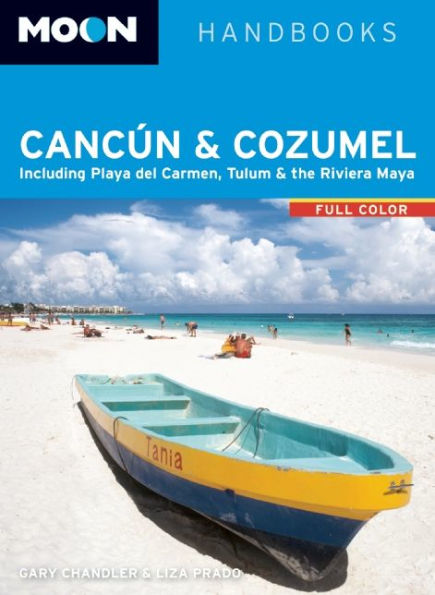 Moon Cancun & Cozumel: Including Playa del Carmen, Tulum & the Riviera Maya