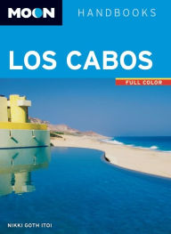 Title: Moon Los Cabos: Including La Paz & Todos Santos, Author: Nikki Goth Itoi