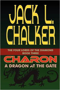Title: Charon: A Dragon at the Gate, Author: Jack L. Chalker