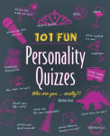 Alternative view 1 of 101 Fun Personality Quizzes: Who Are You . . . Really?!