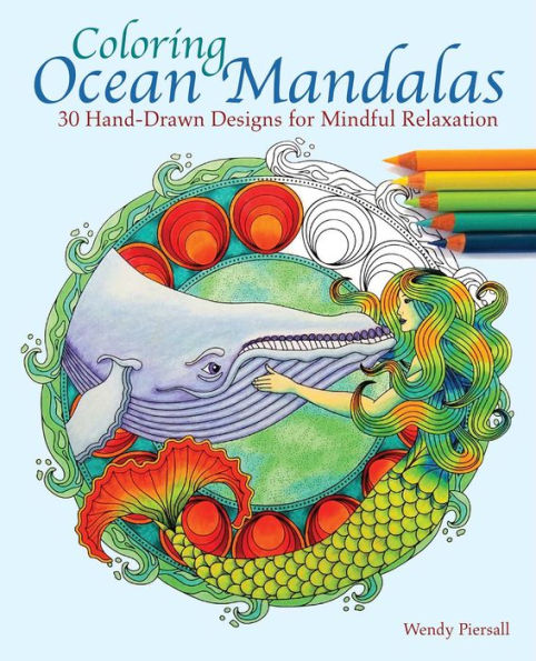 Coloring Ocean Mandalas: 30 Hand-Drawn Designs for Mindful Relaxation
