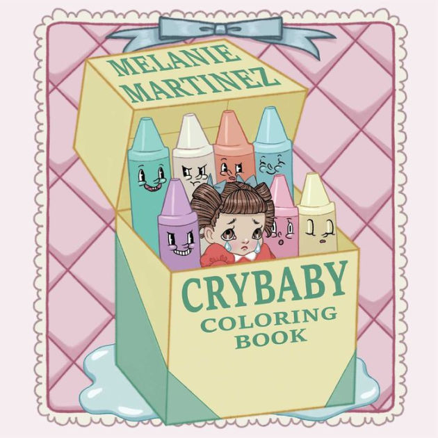 Cry Baby Coloring Book by Melanie Martinez, Paperback