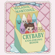 Title: Cry Baby Coloring Book, Author: Melanie Martinez