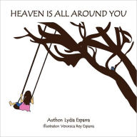 Heaven Is All Around You