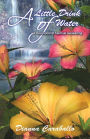 A Little Drink of Water, A Devotional of Spiritual Awakening