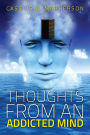 Thoughts From An Addicted Mind