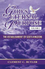 God's Eternal Purpose: The Establishment of God's Kingdom