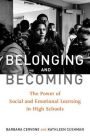 Belonging and Becoming: The Power of Social and Emotional Learning in High Schools