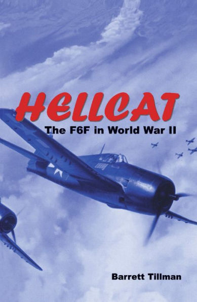 Hellcat: The F6F in World War II