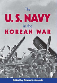 Title: The U.S. Navy in the Korean War, Author: Edward Marolda