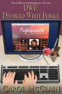 DWF: Divorced White Female