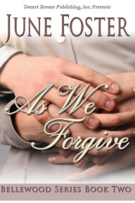 Bellewood Book Two: As We Forgive