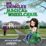 Mr. Gringle's Magical Wheelchair