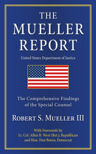 Title: The Mueller Report: The Comprehensive Findings of the Special Counsel, Author: Robert S. Mueller III
