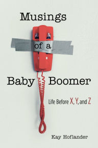Title: Musings of a Baby Boomer, Author: Kay Hoflander