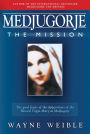 Medjugorje: The Mission