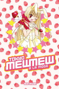 Title: Tokyo Mew Mew à la Mode Omnibus, Author: Mia Ikumi