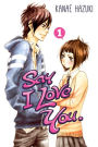 Say I Love You., Volume 1