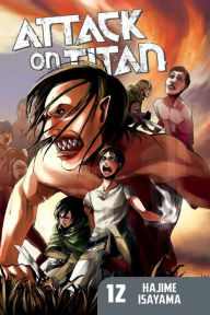 Title: Attack on Titan, Volume 12, Author: Hajime Isayama