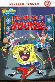 Title: SpongeBob Rocks! (SpongeBob SquarePants Series), Author: Kelli Chipponeri