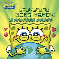SpongeBob Goes Green! An Earth-Friendly Adventure! (SpongeBob SquarePants)