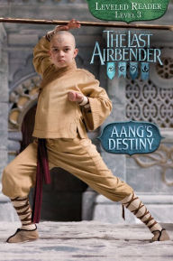 Title: Aang's Destiny (The Last Airbender Movie), Author: Nickelodeon Publishing