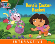 Title: Dora's Easter Basket (Dora the Explorer), Author: Nickelodeon Publishing