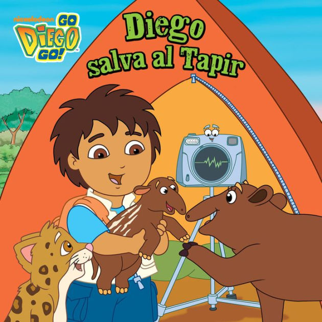 Diego salva al Tapir (Go, Diego, Go!) by Nickelodeon Publishing | NOOK ...