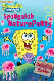 Title: SpongeBob NaturePants (SpongeBob SquarePants), Author: Nickelodeon