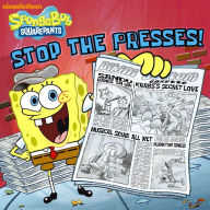 Title: Stop the Presses! (SpongeBob SquarePants), Author: Nickelodeon Publishing