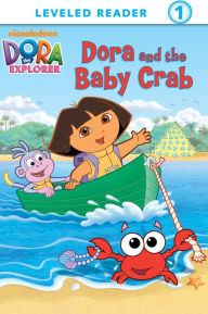 Title: Dora and the Baby Crab (Dora the Explorer), Author: Nickelodeon Publishing