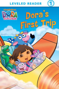 Title: Dora's First Trip (Dora the Explorer), Author: Nickelodeon Publishing